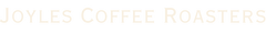 Joyles Coffee Roasters - Home